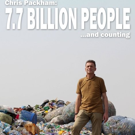 Chris Packham: 7.7 Billion People and Counting