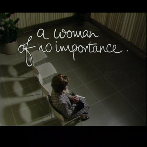 A Woman of No Importance.