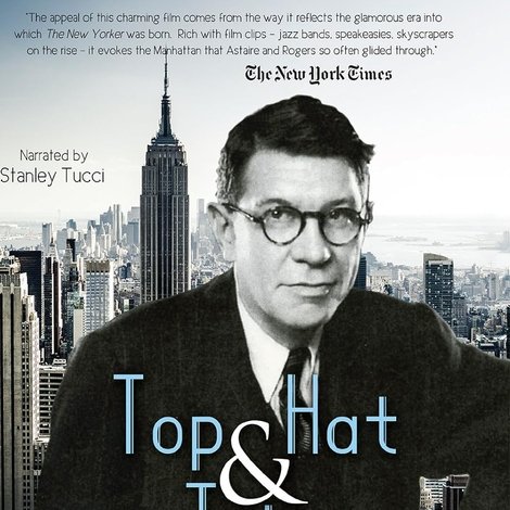 Top Hat and Tales: Harold Ross and the Making of the New Yorker