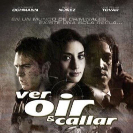 Ver, oir y callar
