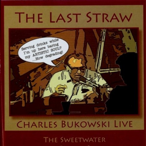 Bukowski: The Last Straw