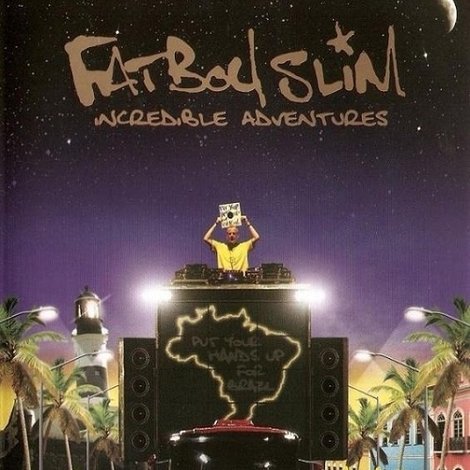 Fatboy Slim: Incredible Adventures In Brazil
