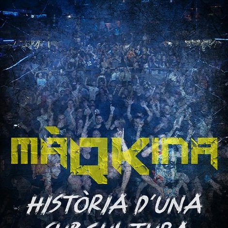 Màqkina. Història d'una subcultura