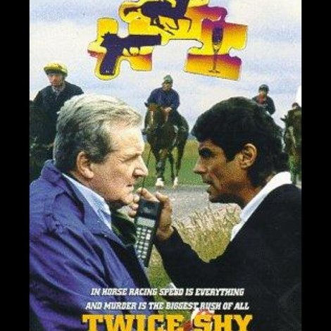 Dick Francis: Twice Shy