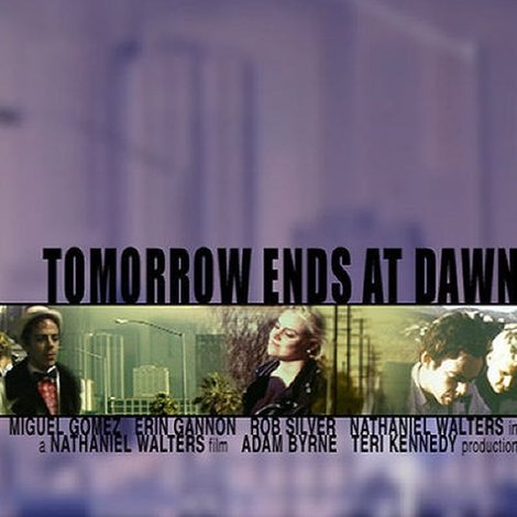 Tomorrow Ends at Dawn