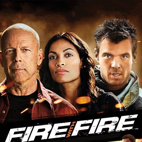 Fire with Fire