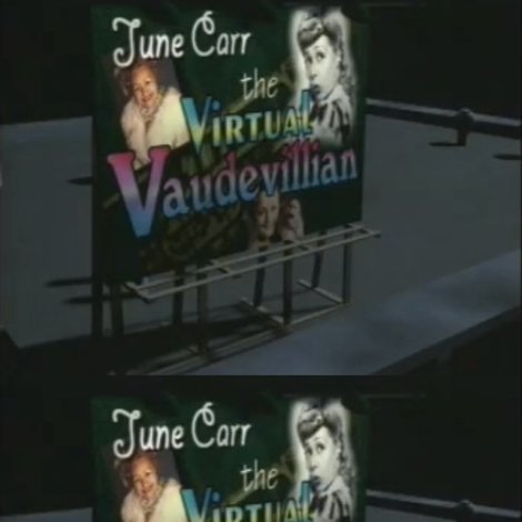 June Carr: The Virtual Vaudevillian