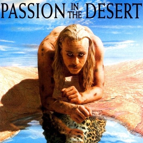 Passion in the Desert