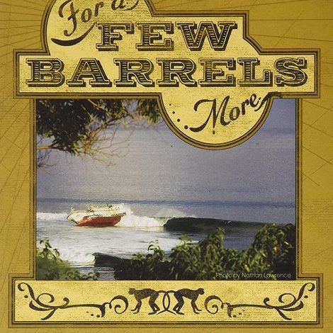 For a Few Barrels More