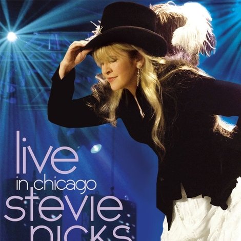 Stevie Nicks - Live in Chicago