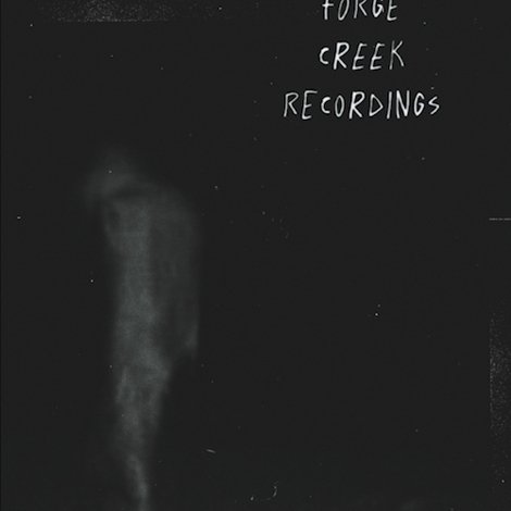 The Forge Creek Recordings