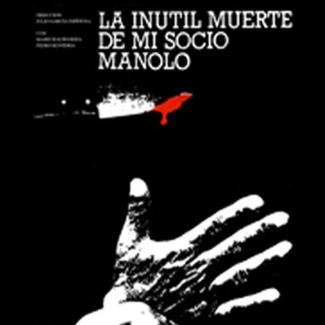 La inútil muerte de mi socio Manolo