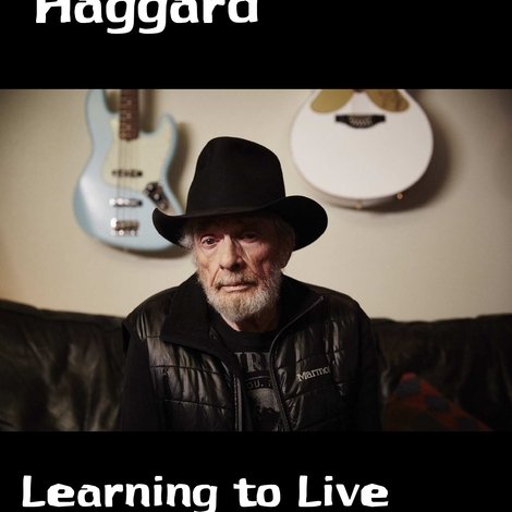 Merle Haggard: Learning to Live With Myself
