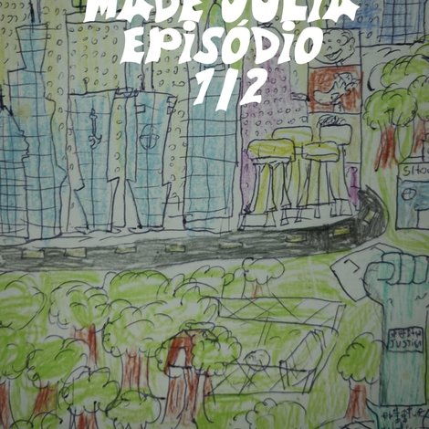 MADE JULIA episódio 1\2