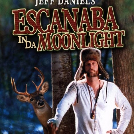 Escanaba in da Moonlight