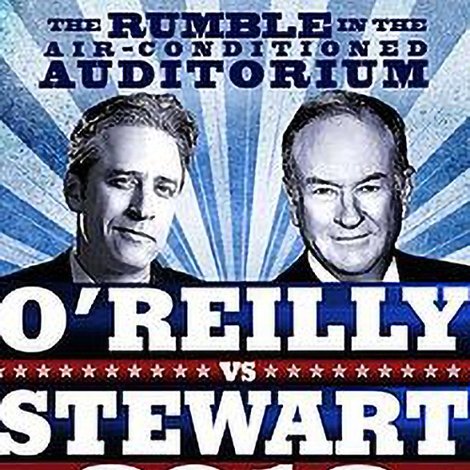 The Rumble in the Air-Conditioned Auditorium: O'Reilly vs. Stewart 2012