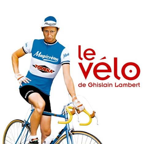 Le Vélo de Ghislain Lambert