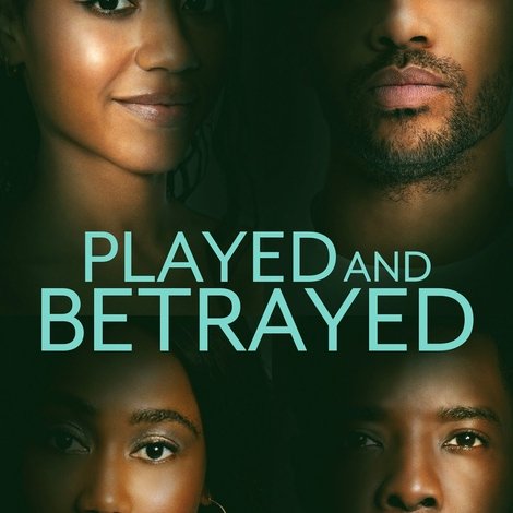 Played and Betrayed