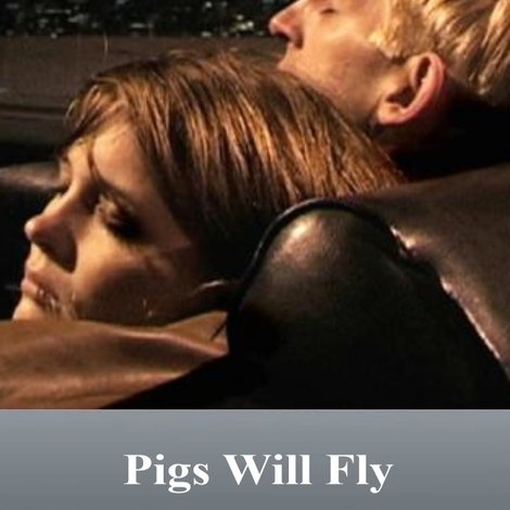 Pigs Will Fly
