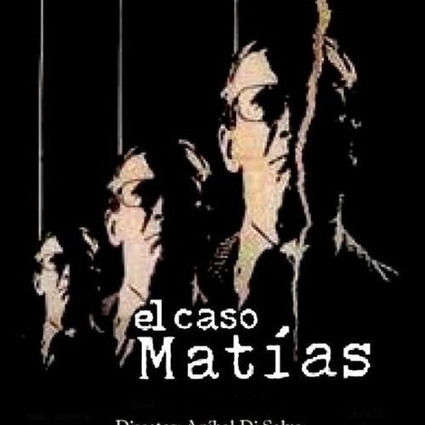 El caso Matías
