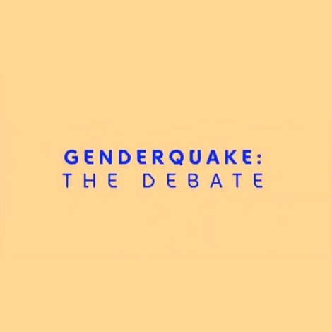 Genderquake: The Debate