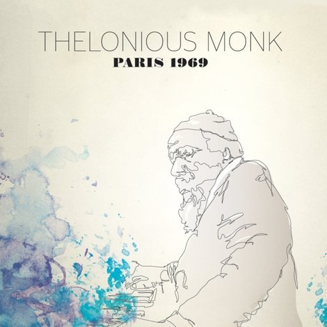 Thelonious Monk: Paris 1969
