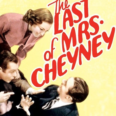 The Last of Mrs. Cheyney