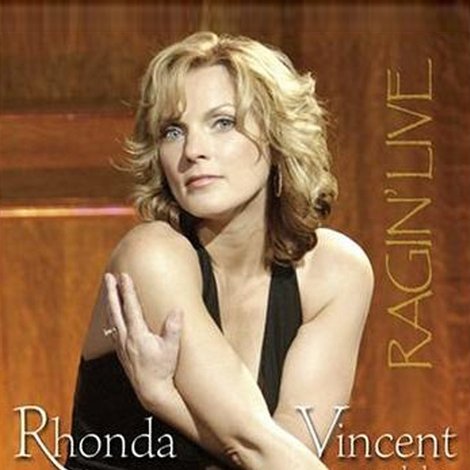 Rhonda Vincent and the Rage: Ragin' Live