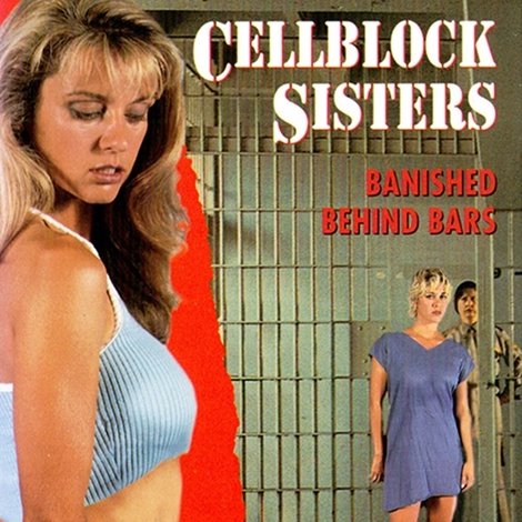 Cell Block Sisters: Banished Behind Bars
