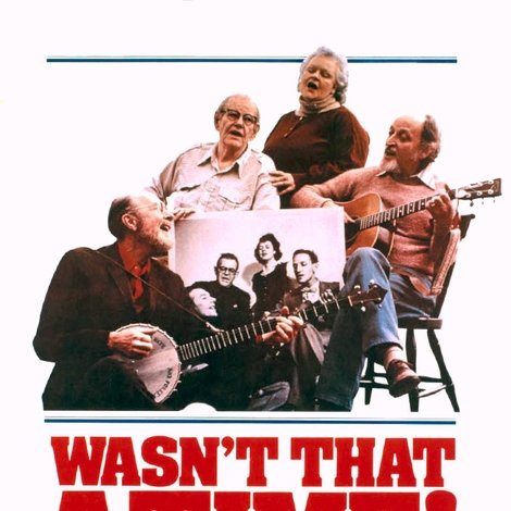 The Weavers: Wasn't That a Time