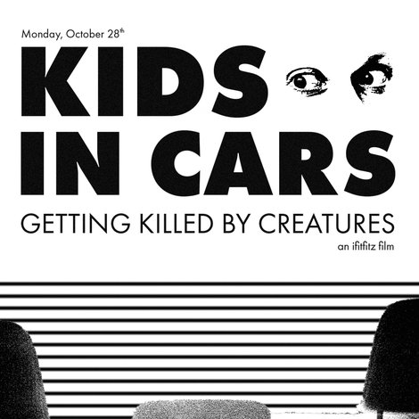 Kids in Cars Getting Killed by Creatures
