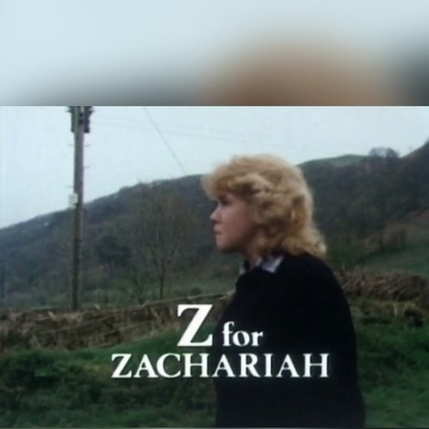 Z for Zachariah
