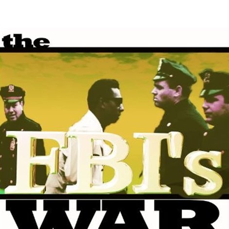 The FBI's War on Black America