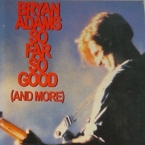 Bryan Adams: So Far So Good
