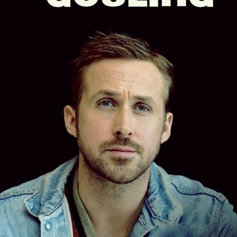 Ryan Gosling - Hollywoods Halbgott