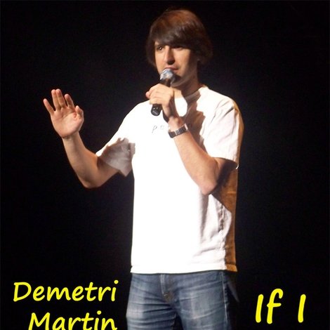 Demetri Martin: If I