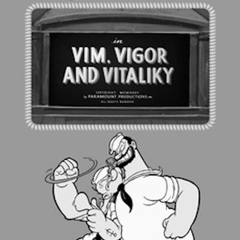 Vim, Vigor and Vitaliky