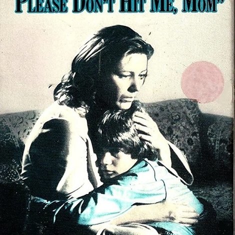 Please Don't Hit Me, Mom