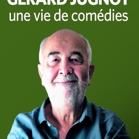 Gérard Jugnot, une vie de comédies