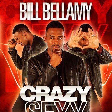 Bill Bellamy: Crazy Sexy Dirty