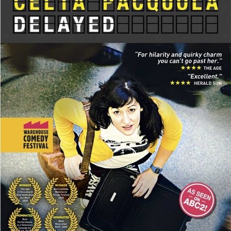 Celia Pacquola: Delayed