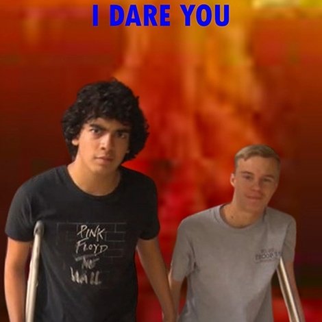 I Dare You