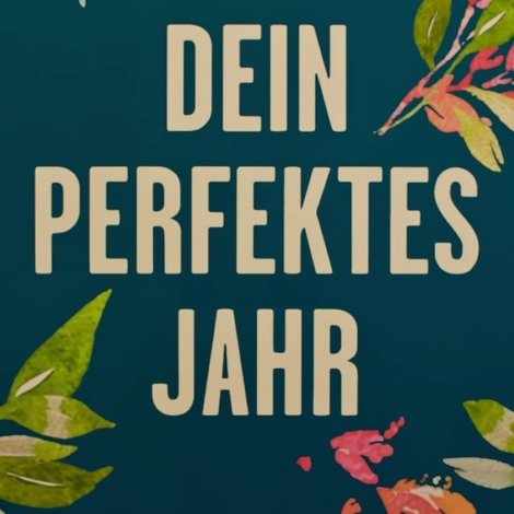 Dein perfektes Jahr