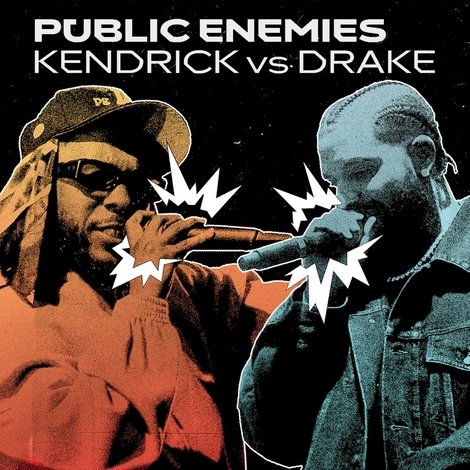 Public Enemies: Kendrick vs Drake
