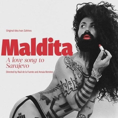 Maldita. A Love Song to Sarajevo