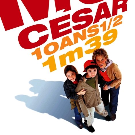 Moi César, 10 ans 1/2, 1,39 m