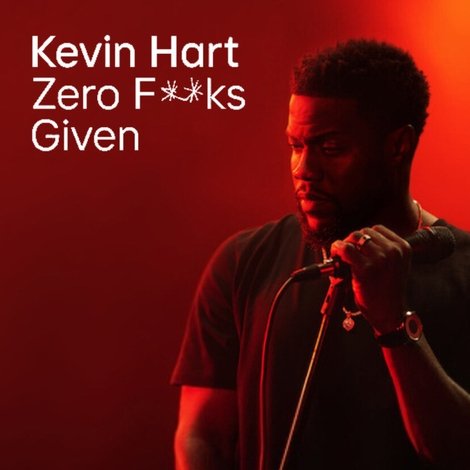 Kevin Hart: Zero F**ks Given