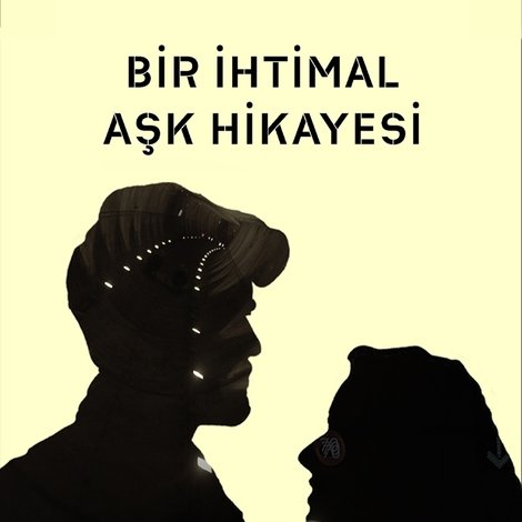 Bir İhtimal Aşk Hikayesi