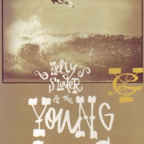 Kelly Slater & The Young Guns