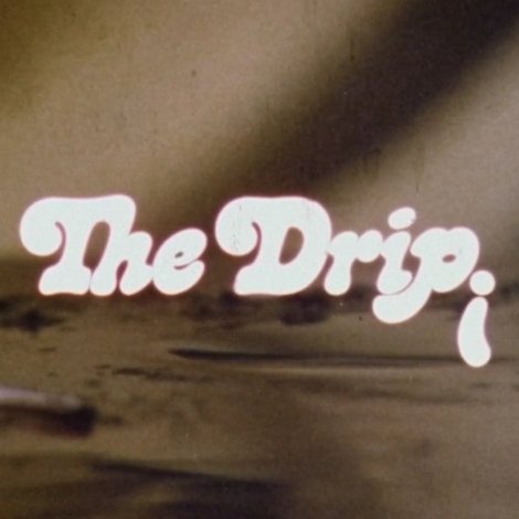 The Drip